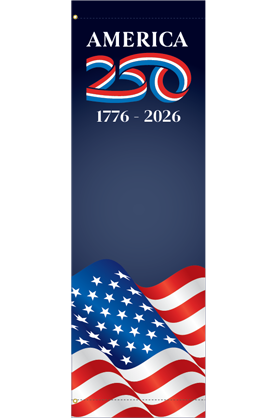 Honor America’s 250th Anniversary with the 250 Flag Street Banner, digitally printed on durable 22 oz. blockout vinyl for bold, double-sided outdoor display. 94" Design