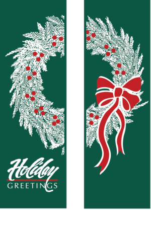 Double holiday Greetings Wreath - Kalamazoo Banner Works